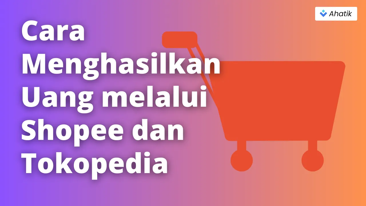 Menghasilkan Uang - Ahatik.com